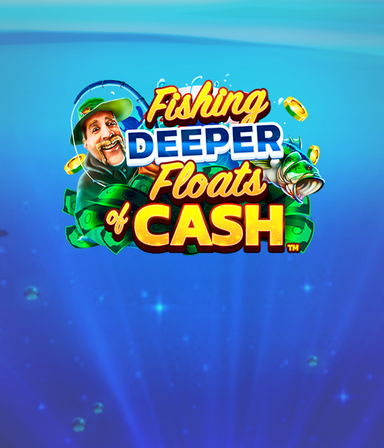 Game thumb - Fishing Deeper Floats of Cash
